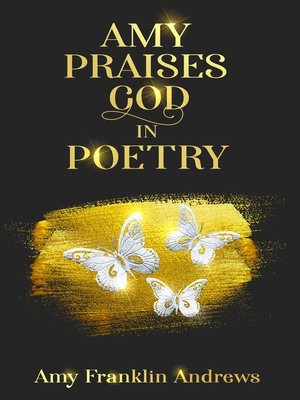 cover image of AMY PRAISES GOD IN POETRY